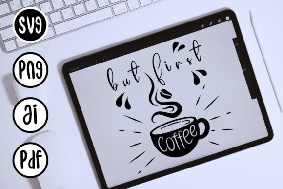 Design but First Coffee SVG