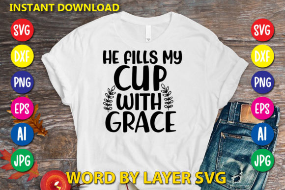 He Fills My Cup with Grace