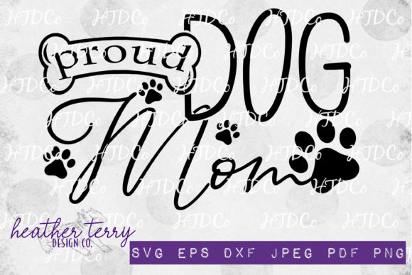 Proud Dog Mom SVG, Dog Bon SVG