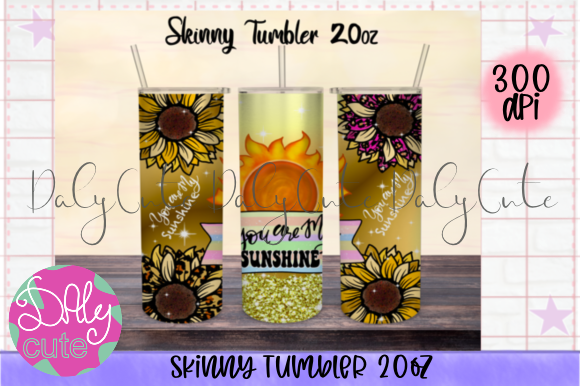 You Are My Sunshine Tumbler PNG